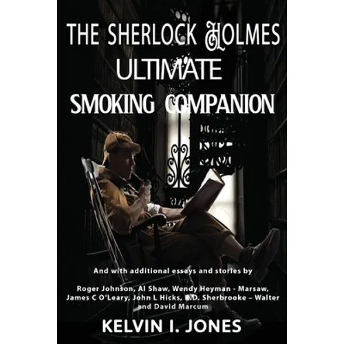 The Sherlock Holmes Ultimate Smoking Companion - Paperback