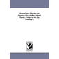 Memoir, Select Thoughts and Sermons of the Late REV. Edward Payson ... Comp. by REV. Asa Cummings ... - Paperback