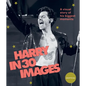 Harry in 30 Images: A Visual Story of His Biggest Moments - Hardcover