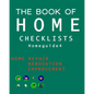 The Book of HOME CHECKLISTS: The complete Checklists guide to Home - Paperback