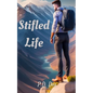 Stifled Life - Paperback