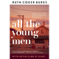 All the Young Men - Hardcover