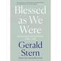 Blessed as We Were: Late Selected and New Poems, 2000-2018 - Paperback