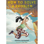 How to Solve a Problem: The Rise (and Falls) of a Rock-Climbing Champion - Hardcover