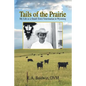 Tails of the Prairie: My Life as a Small-Town Veterinarian in Wyoming - Paperback