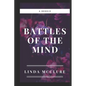 Battles of The Mind: A Memoir - Paperback
