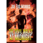 The Devil Walks at Midnight: A Twenty-Mile Bottom Tale - Hardcover