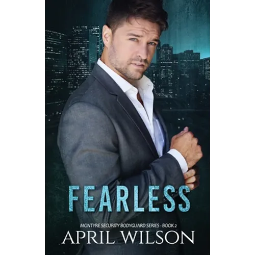 Fearless: McIntyre Security Bodyguard Series Book 2 - Paperback