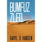 Bumfuzzled: A Tale of Oil, Sand, & Romance - Paperback