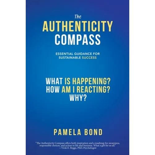 The Authenticity Compass: Essential Guidance for Sustainable Success - Paperback