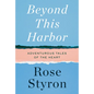 Beyond This Harbor: Adventurous Tales of the Heart - Hardcover