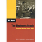 The Elephants Teach: Creative Writing Since 1880 - Paperback