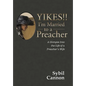 Yikes!! I'm Married to a Preacher: A Glimpse into the Life of a Preacher's Wife - Hardcover