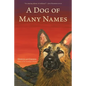 A Dog of Many Names - Paperback