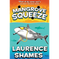 Mangrove Squeeze - Paperback