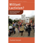 Militant Lactivism?: Attachment Parenting and Intensive Motherhood in the UK and France - Paperback