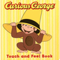 Curious George Touch & Feel Board Book - Board Book