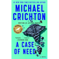 A Case of Need: A Suspense Thriller - Mass Market Paperbound