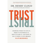 Trust: Knowing When to Give It, When to Withhold It, How to Earn It, and How to Fix It When It Gets Broken - Hardcover