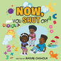 Now, You Shut Op! - Paperback