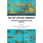 The East African Community: Intraregional Integration and Relations with the EU - Paperback