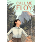 Call Me Floy - Hardcover