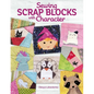 Sewing Scrap Blocks with Character - Paperback
