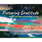 Picturing Gratitude: An Art Journey on the Wings of LIfe - Hardcover