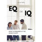 EQ or IQ- What is required at the work place? - Paperback