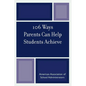 106 Ways Parents Can Help Students Achieve - Paperback