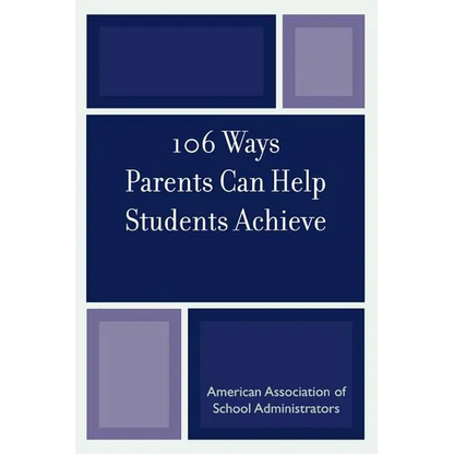 106 Ways Parents Can Help Students Achieve - Paperback