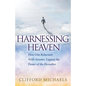Harnessing Heaven: How One Reluctant Wall-Streeter Tapped the Power of the Hereafter - Paperback