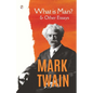 What Is Man? and Other Essays - Paperback