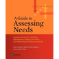 A Guide to Assessing Needs: Essential Tools for Collecting Information, Making Decisions, and Achieving Development Results - Paperback