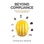 Beyond Compliance: How Coaching Elevates Safety Leadership - Hardcover