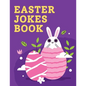 Easter Jokes Book: : > Lovely Jokes for kids, Ages 5-12! - Paperback