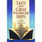Tales from Great Passenger Ships: A Jaunt Through Time - Paperback