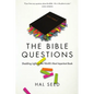 The Bible Questions: Shedding Light on the World's Most Important Book - Paperback