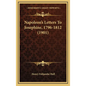 Napoleon's Letters To Josephine, 1796-1812 (1901) - Hardcover