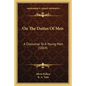 On The Duties Of Men: A Discourse To A Young Man (1869) - Paperback