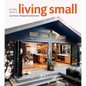 The Little Book of Living Small - Hardcover
