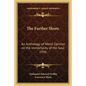 The Farther Shore: An Anthology of World Opinion on the Immortality of the Soul 1934 - Paperback