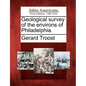 Geological Survey of the Environs of Philadelphia. - Paperback