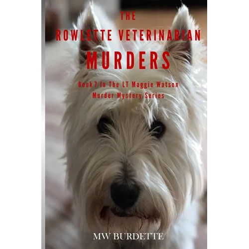 The Rowlette Veterinarian Murders - Paperback