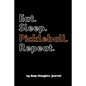 Eat. Sleep. Pickleball. Repeat. - Paperback