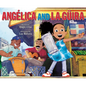 Ang?lica and La G?ira - Hardcover