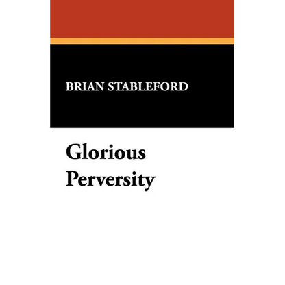 Glorious Perversity - Paperback