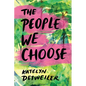 The People We Choose - Paperback