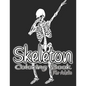 Skeleton Coloring Book For Adults. - Paperback