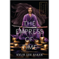 The Empress of Time - Hardcover